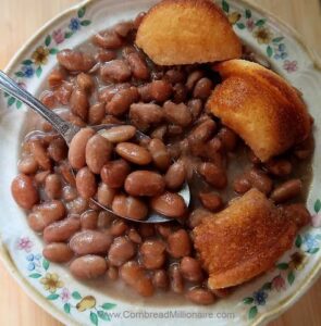 Pinto beans and cornbread.